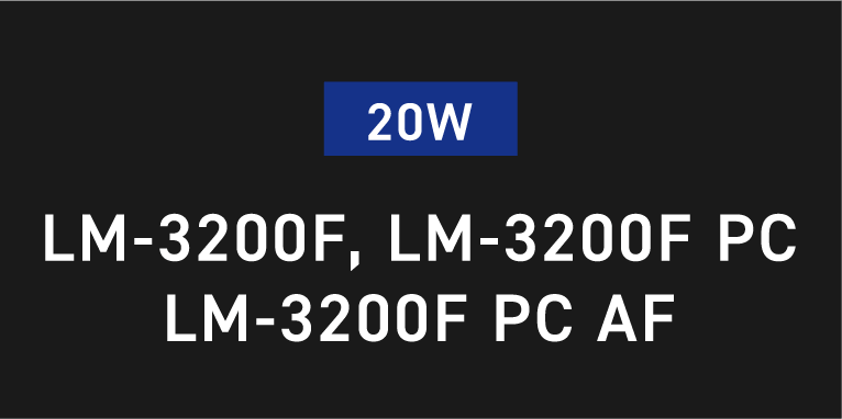 20W LM-3200F, LM-3200F PC LM-3200F PC AF